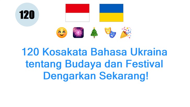 120 Kosakata Bahasa Ukraina tentang Budaya dan Festival: Dengarkan Sekarang!